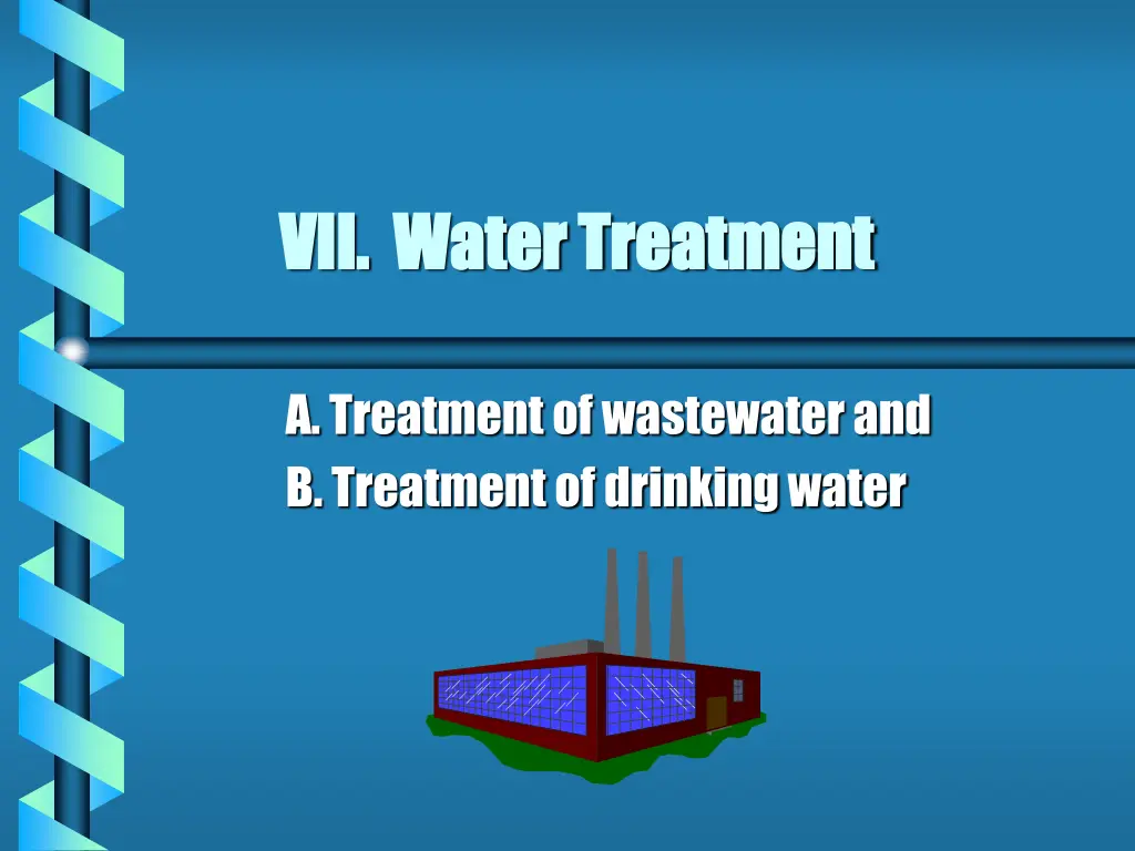 vii water treatment vii water treatment