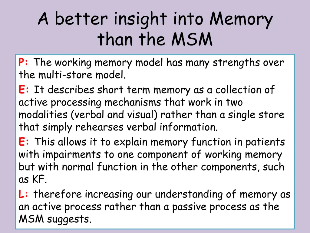a better insight into memory than