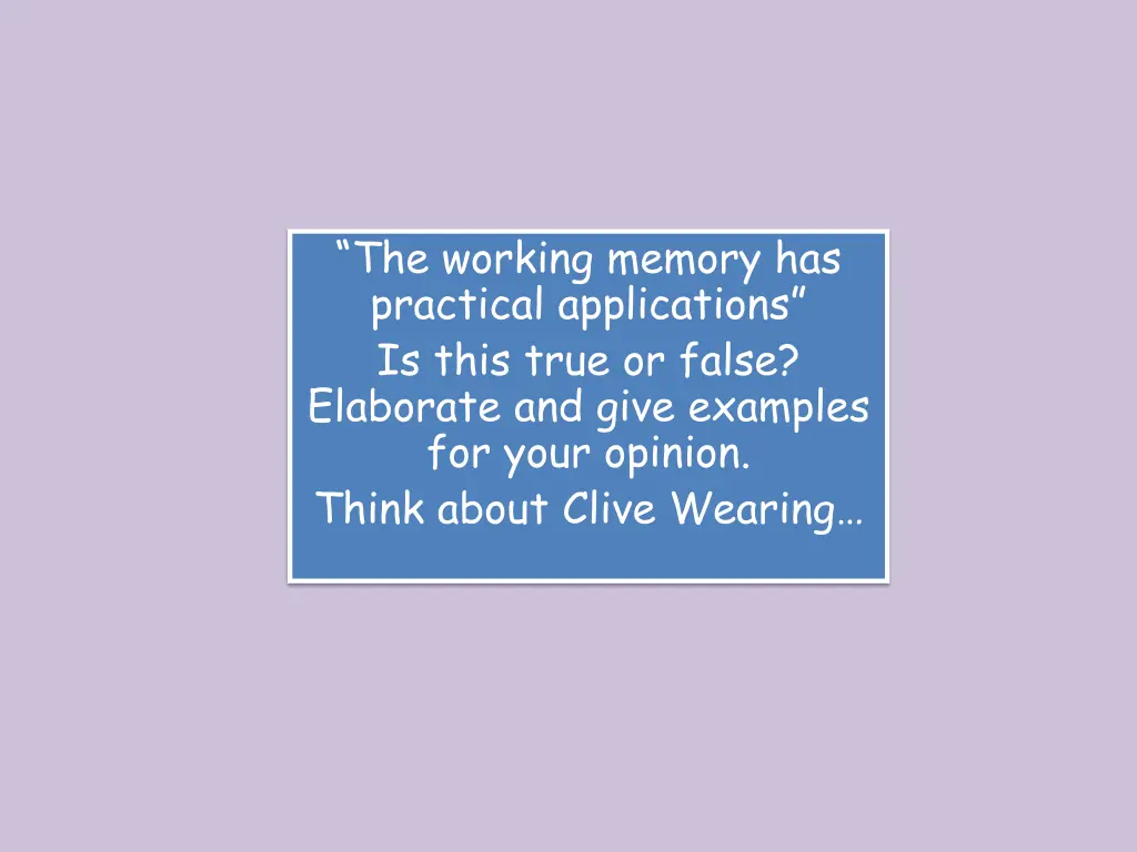 the working memory has practical applications
