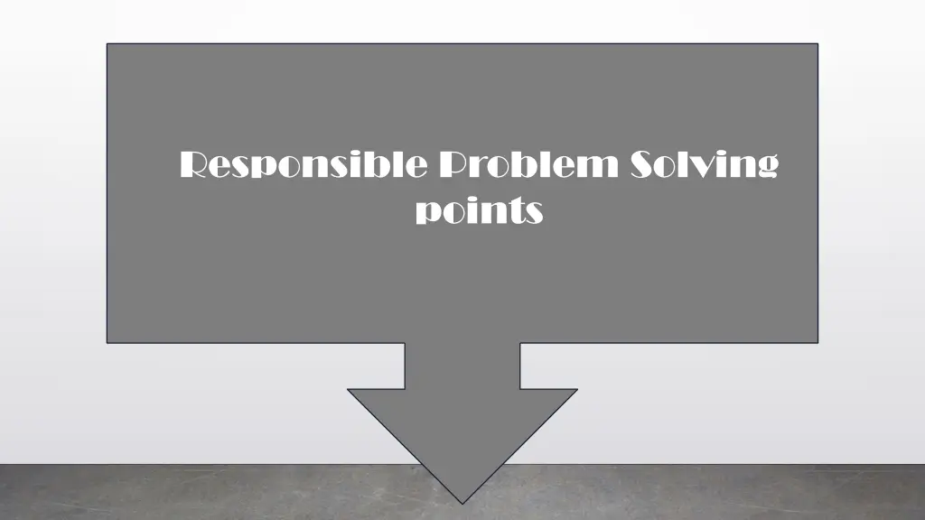 responsible problem solving points
