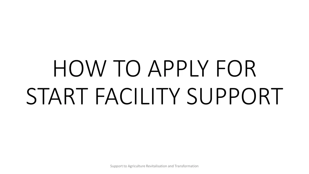 how to apply for start facility support