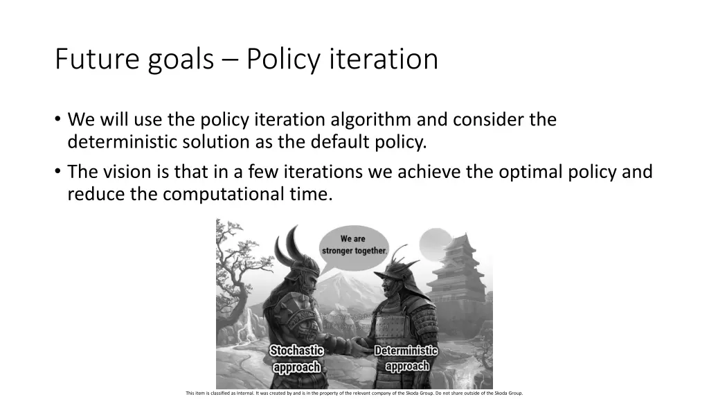 future goals policy iteration 1