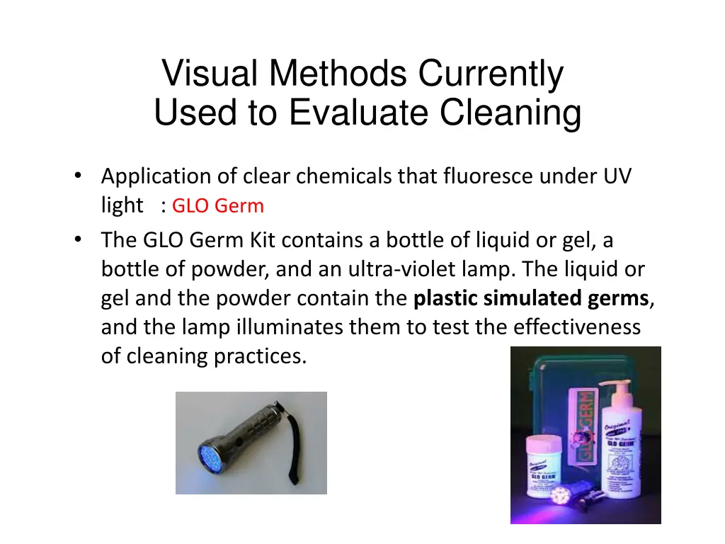 visual methods currently used to evaluate cleaning