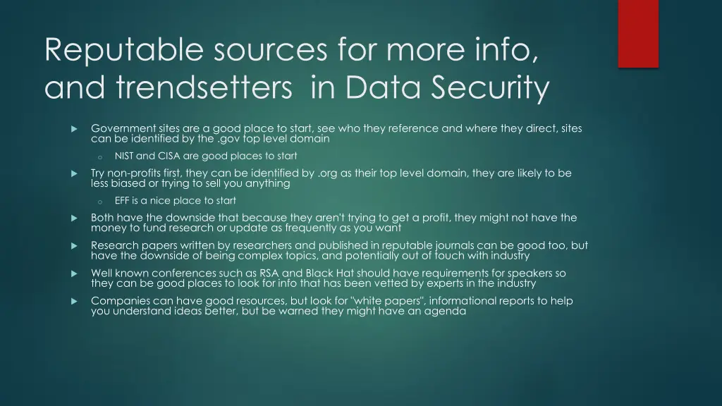 reputable sources for more info and trendsetters