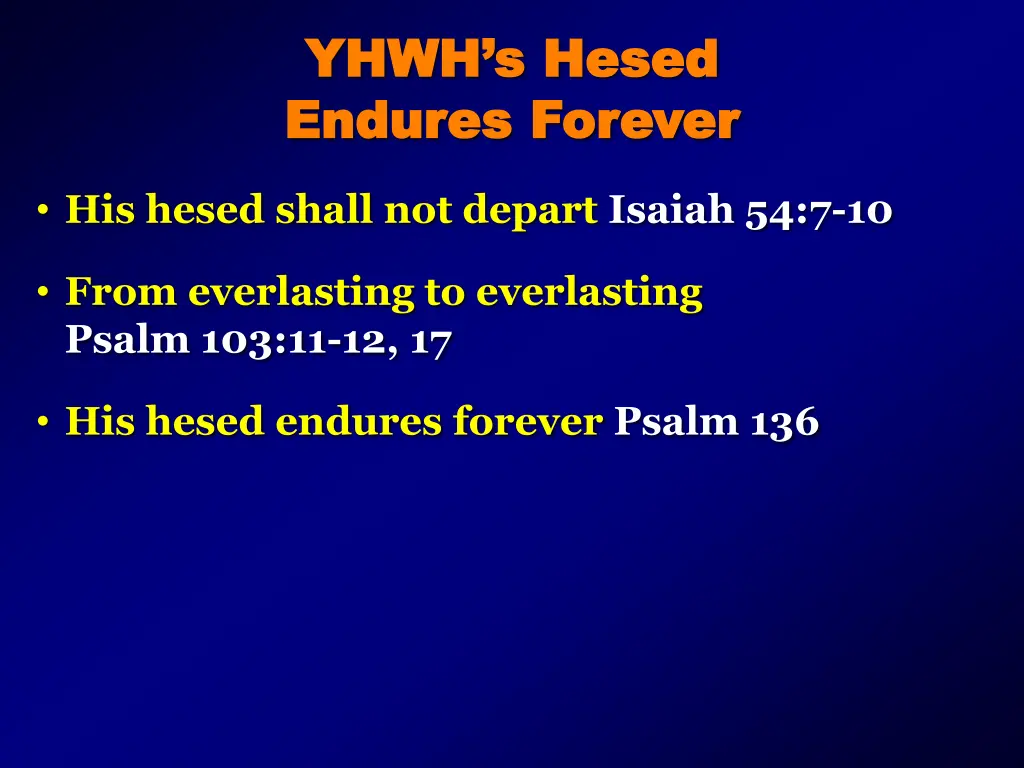 yhwh s hesed yhwh s hesed endures forever endures