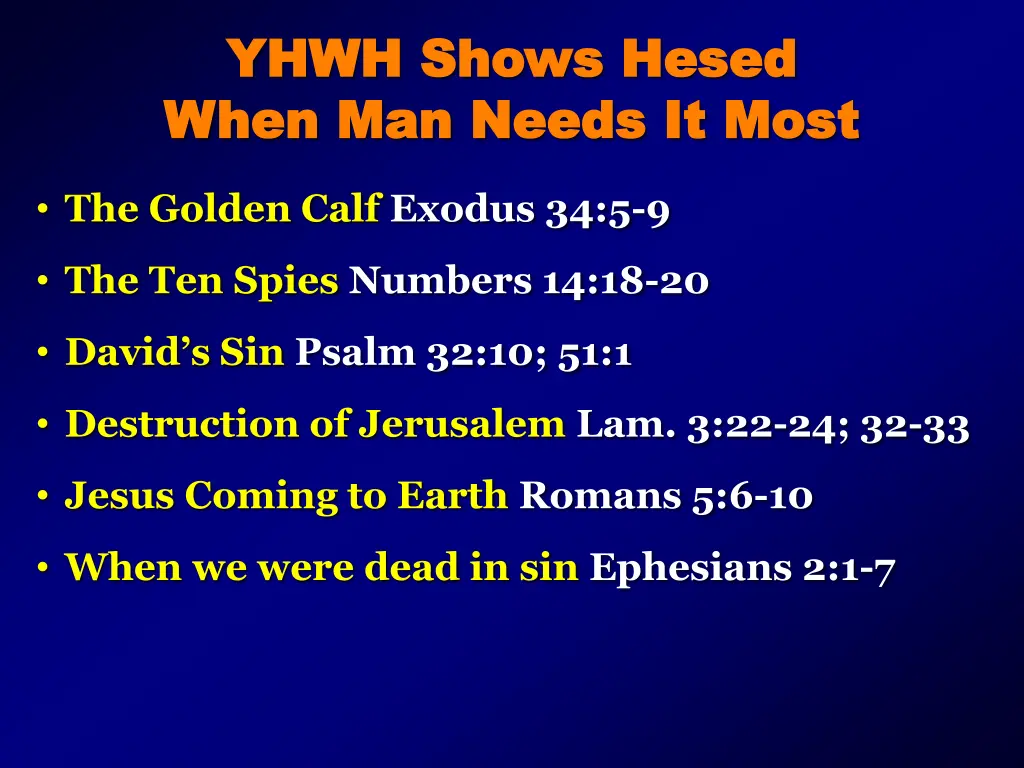 yhwh shows hesed yhwh shows hesed when man needs
