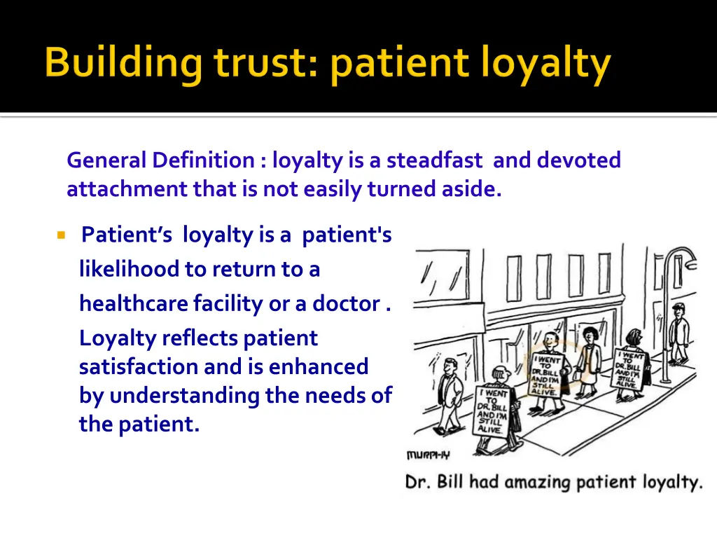 general definition loyalty is a steadfast