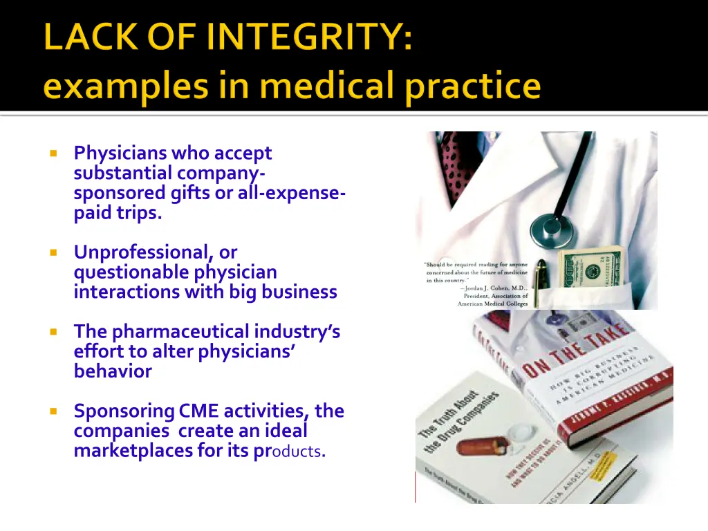 physicians who accept substantial company