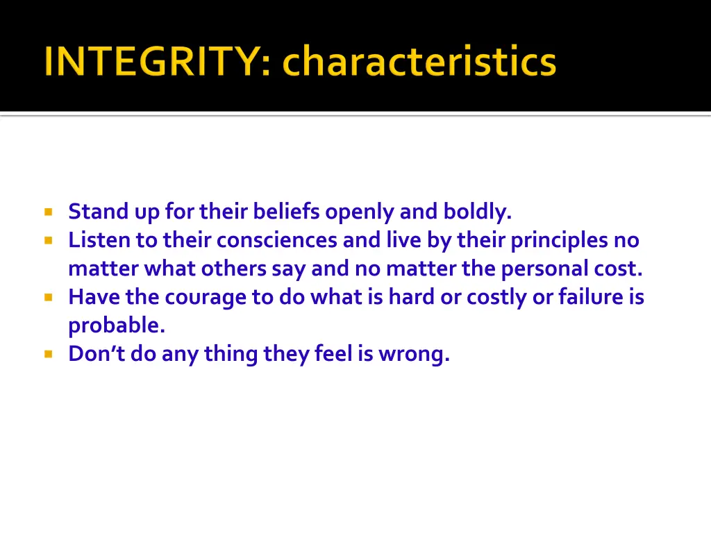 stand up for their beliefs openly and boldly