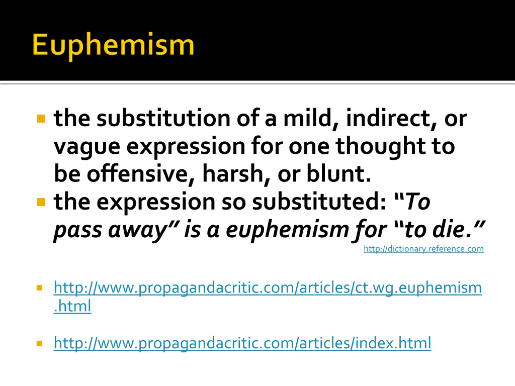 the substitution of a mild indirect or vague