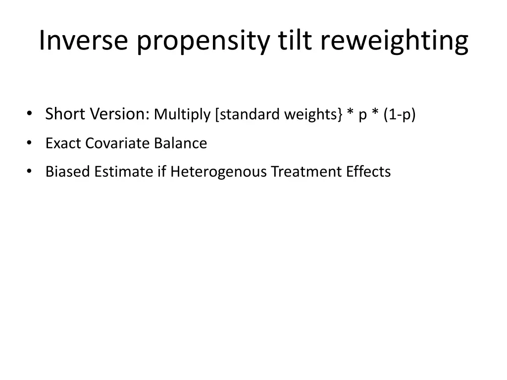 inverse propensity tilt reweighting