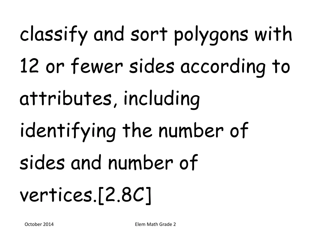 classify and sort polygons with 12 or fewer sides