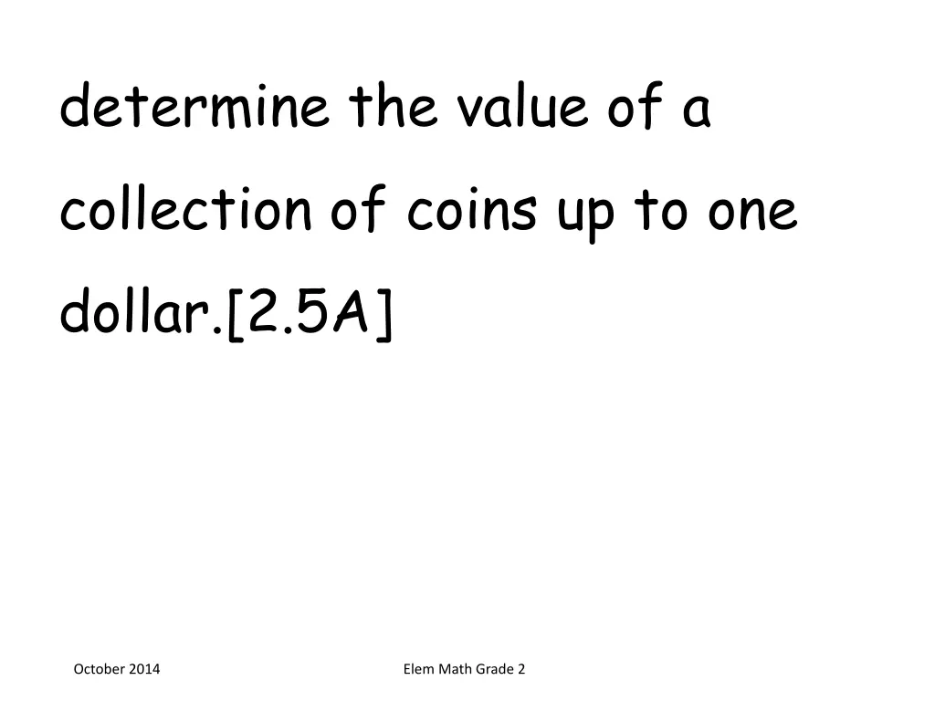 determine the value of a collection of coins