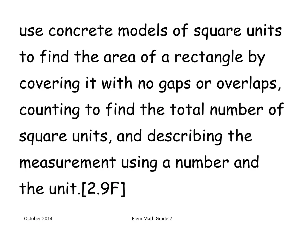 use concrete models of square units to find