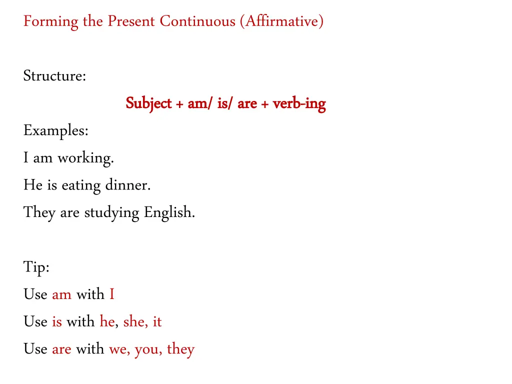 forming the present continuous affirmative
