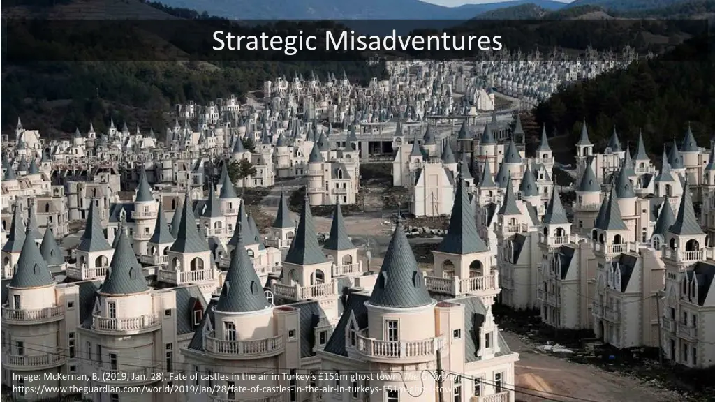 strategic misadventures