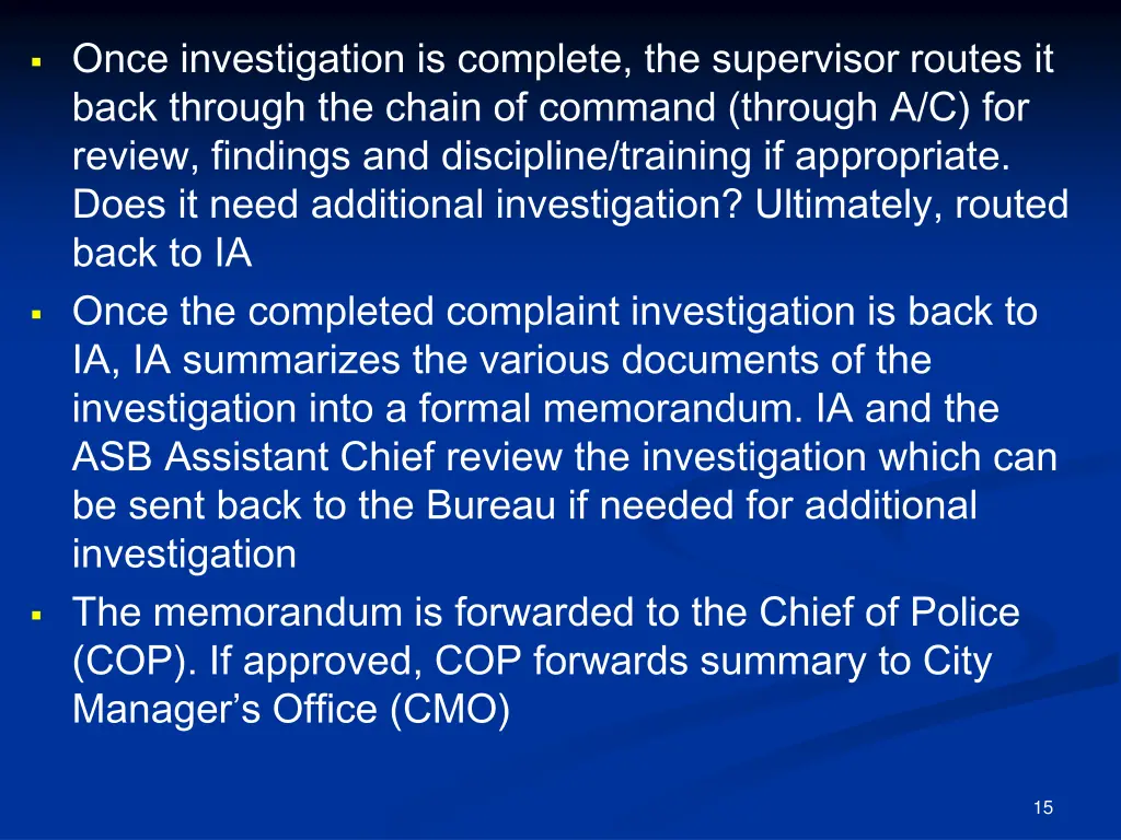 once investigation is complete the supervisor