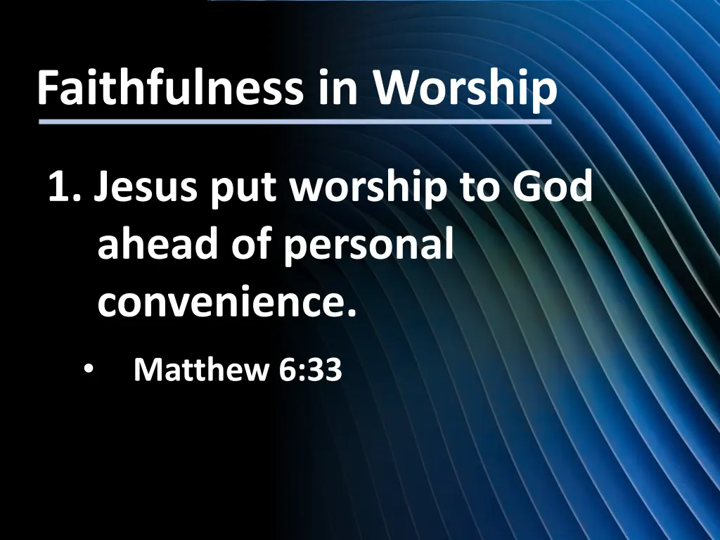 faithfulness in worship 1