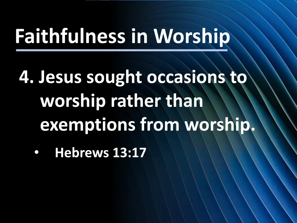 faithfulness in worship 4