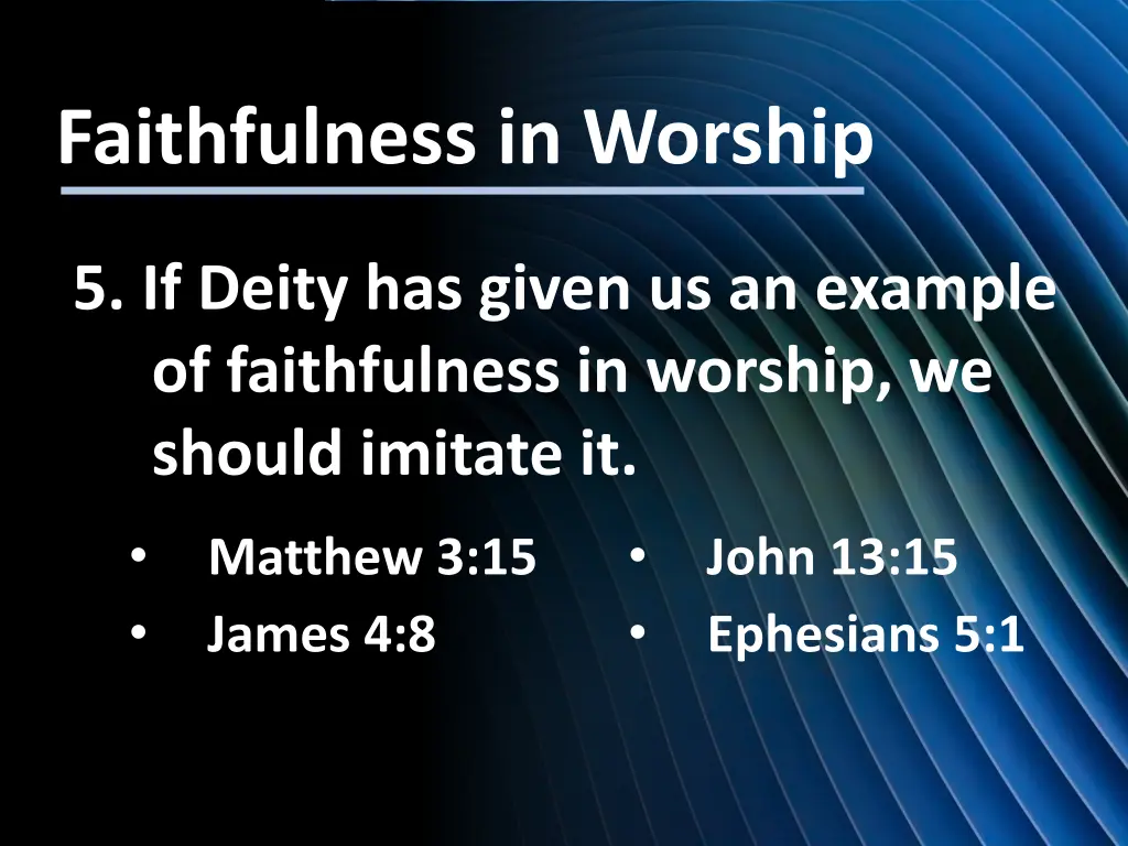 faithfulness in worship 5