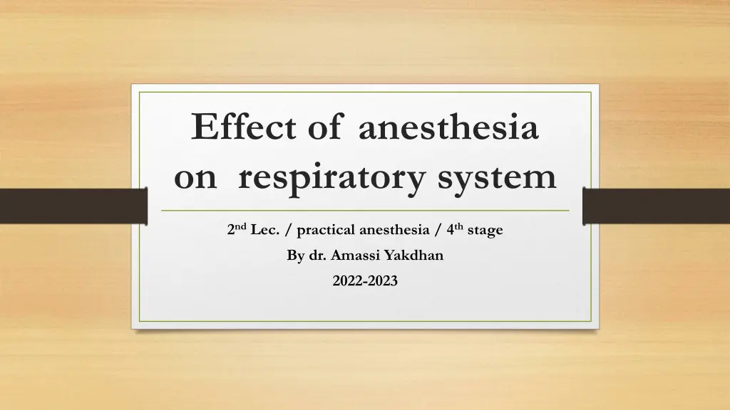 effect of anesthesia on respiratory system