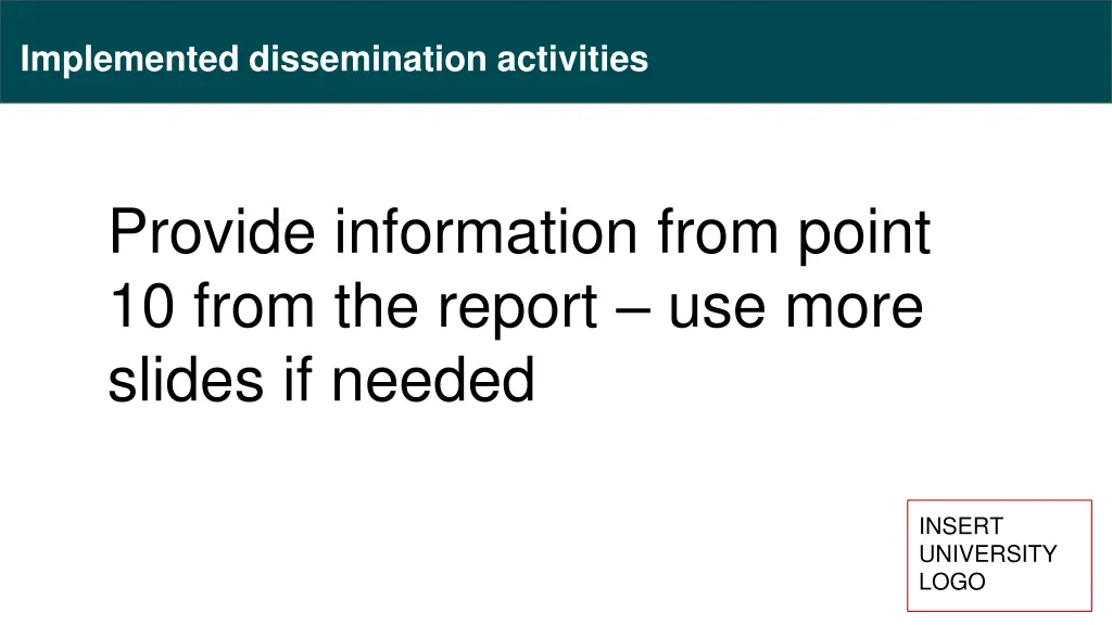 implemented dissemination activities