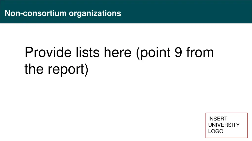 non consortium organizations