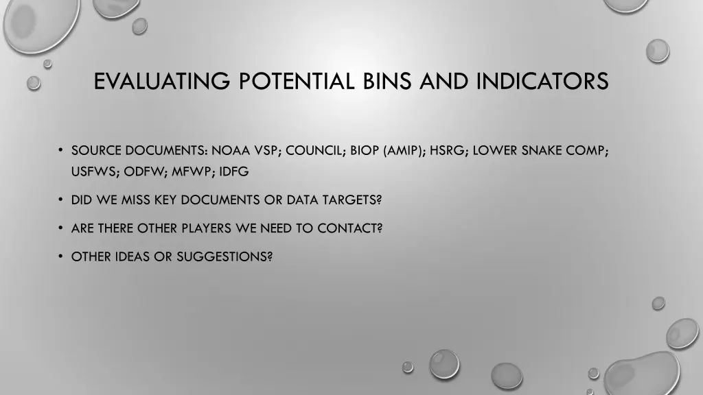evaluating potential bins and indicators