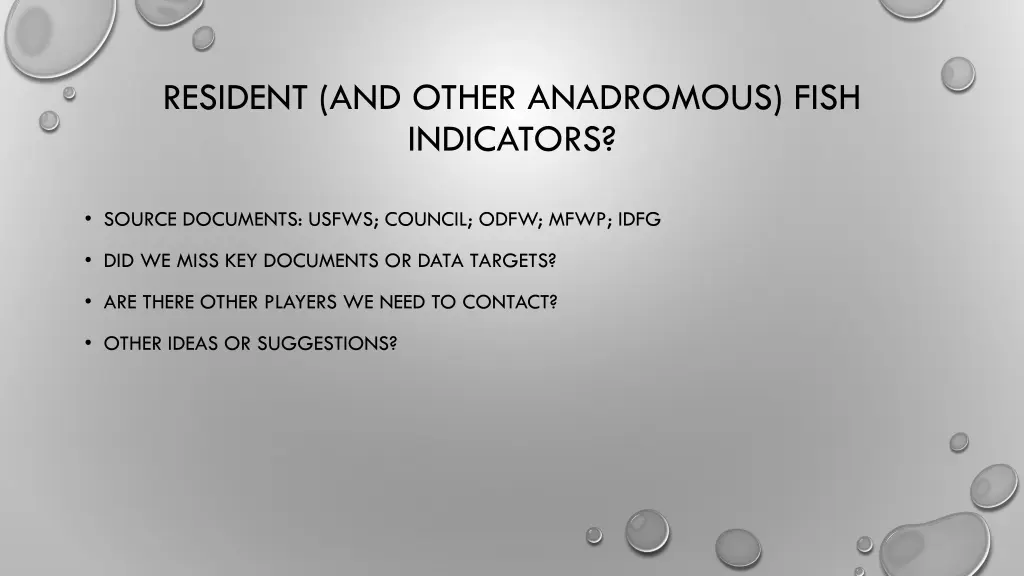resident and other anadromous fish indicators 1