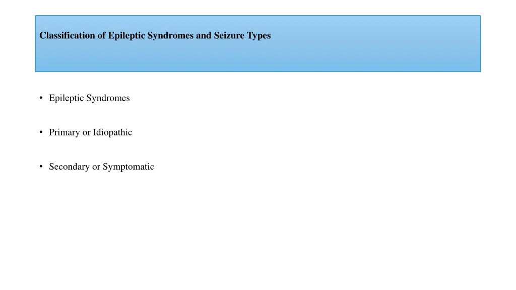 classification of epileptic syndromes and seizure