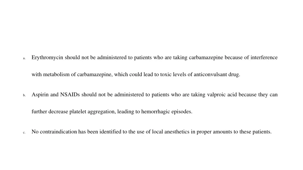erythromycin should not be administered