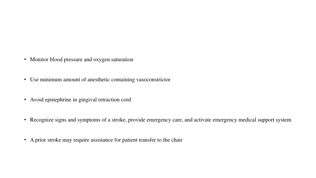 monitor blood pressure and oxygen saturation