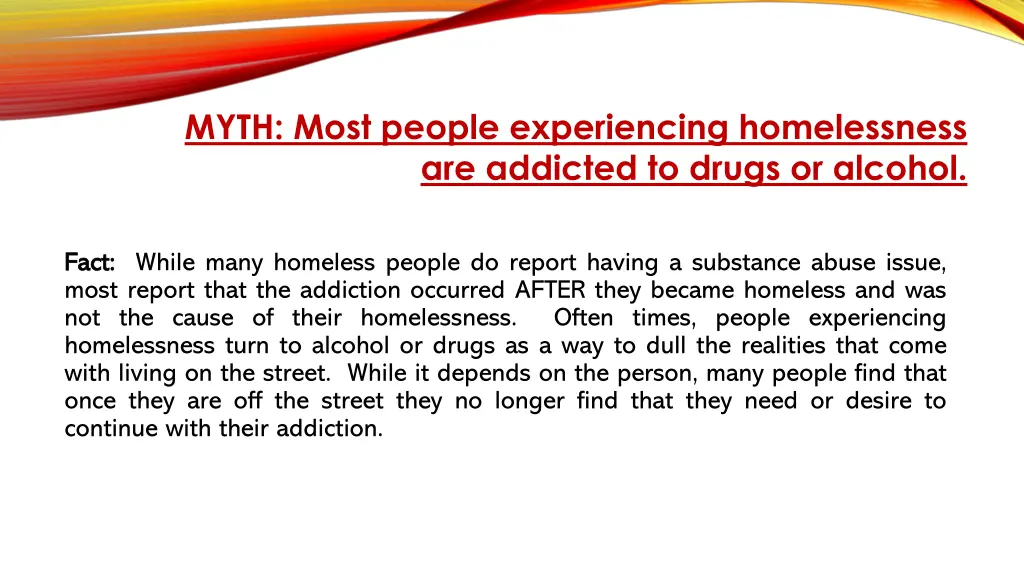 myth most people experiencing homelessness