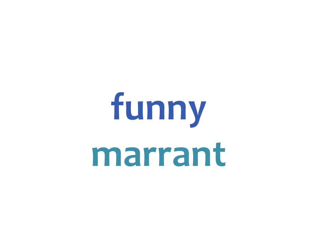 funny marrant