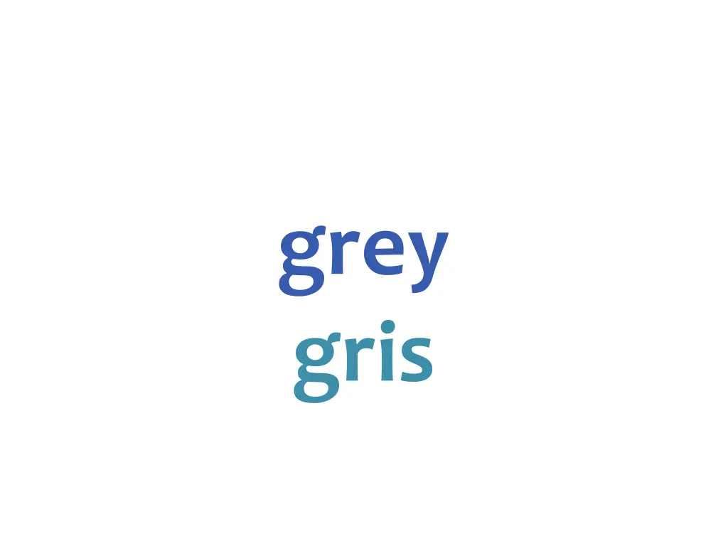 grey gris
