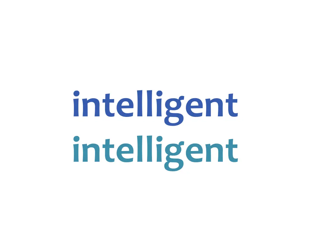 intelligent intelligent