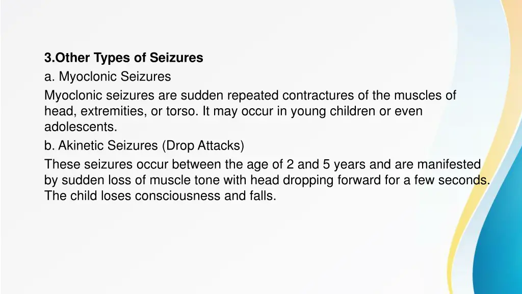3 other types of seizures a myoclonic seizures