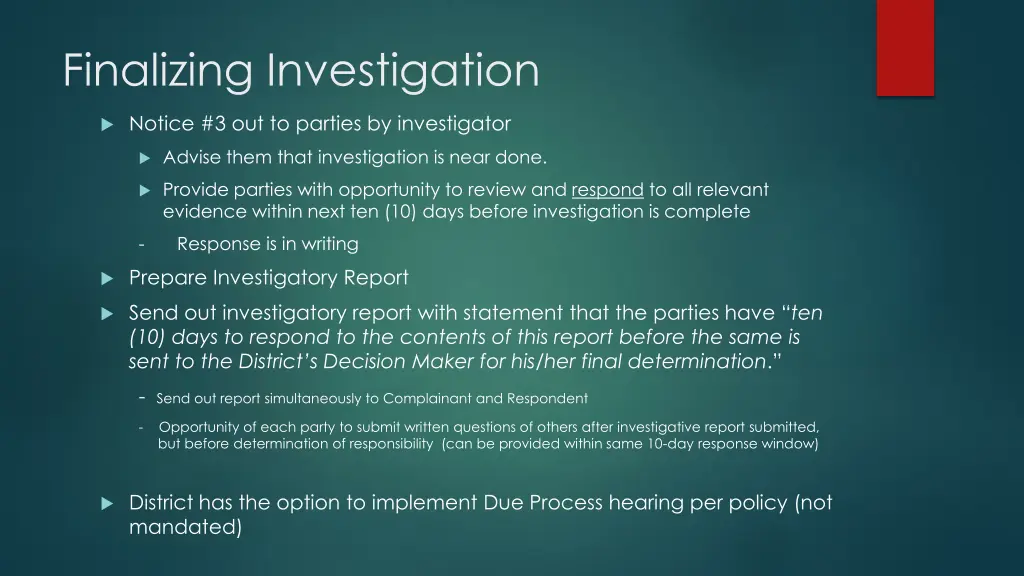 finalizing investigation