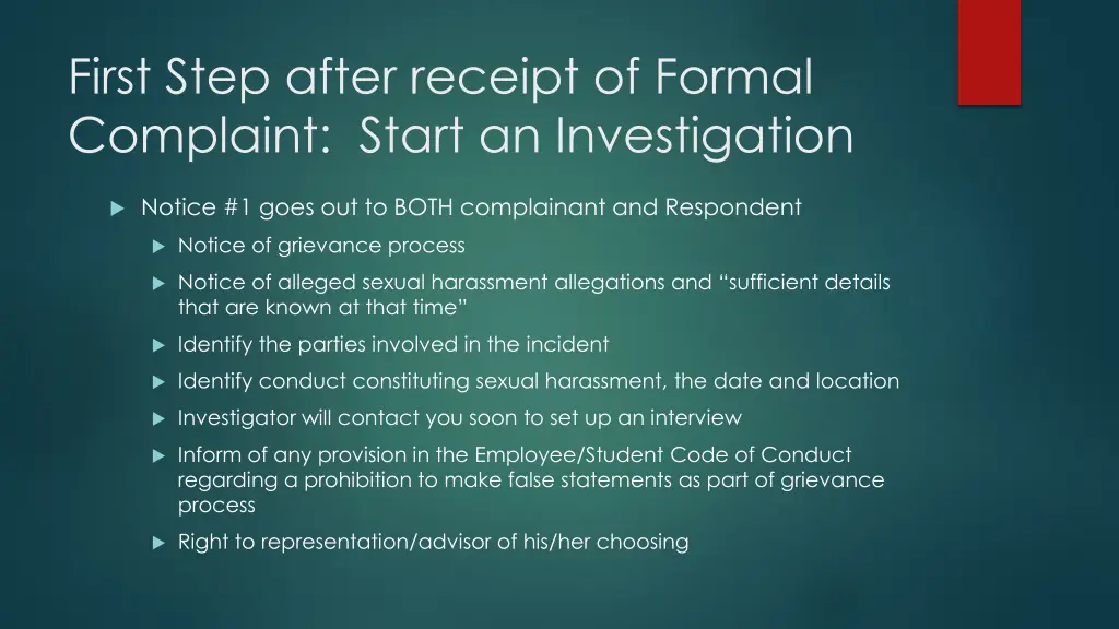first step after receipt of formal complaint