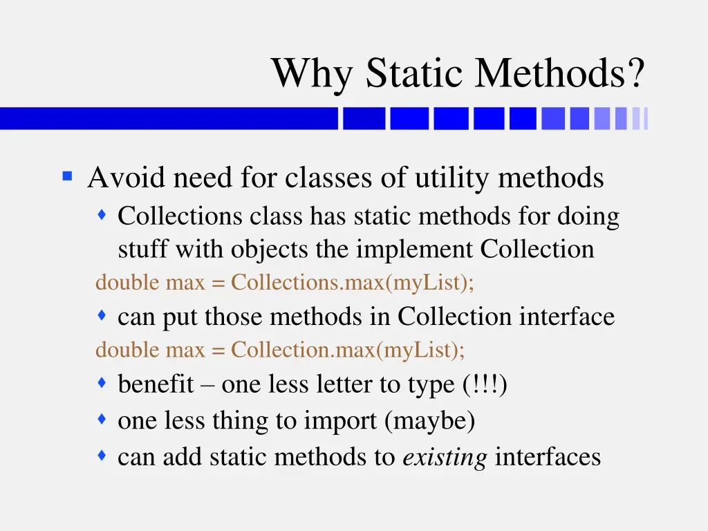why static methods