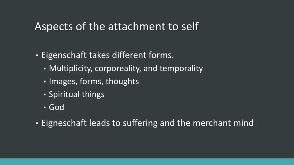 aspects of the attachment to self