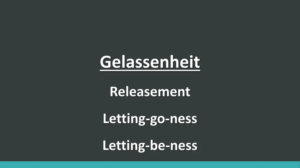 gelassenheit