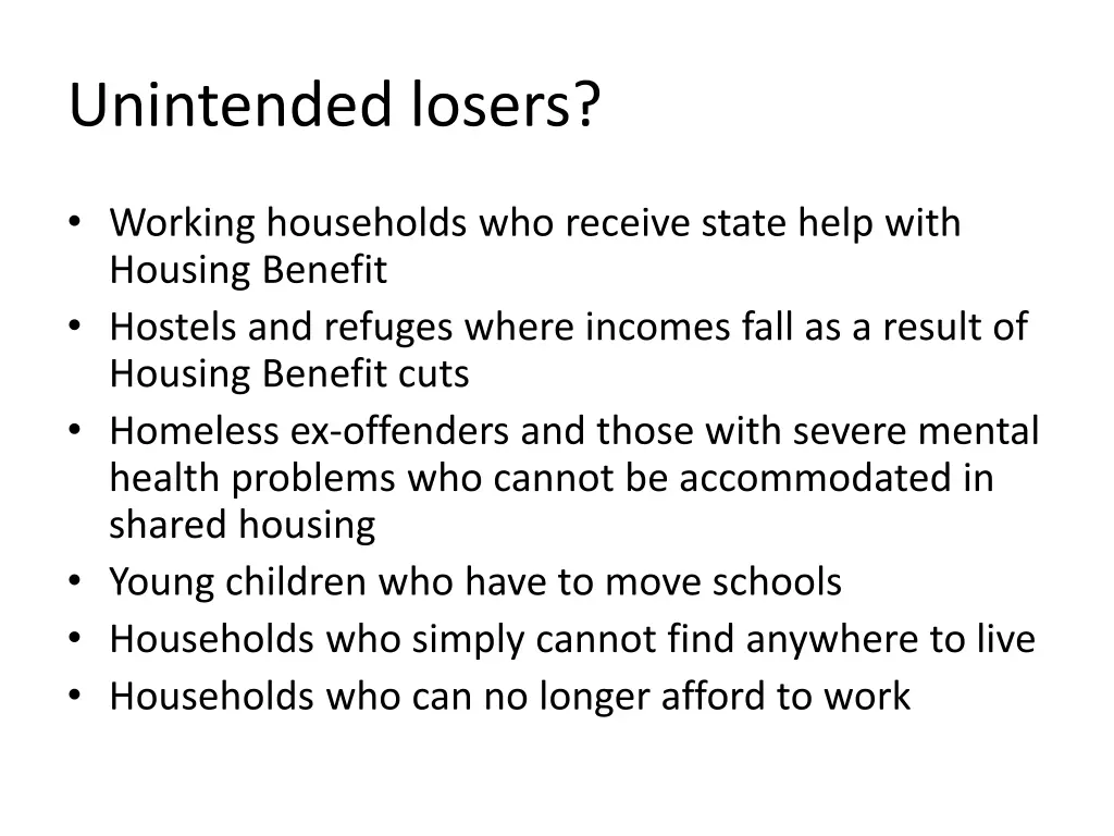 unintended losers