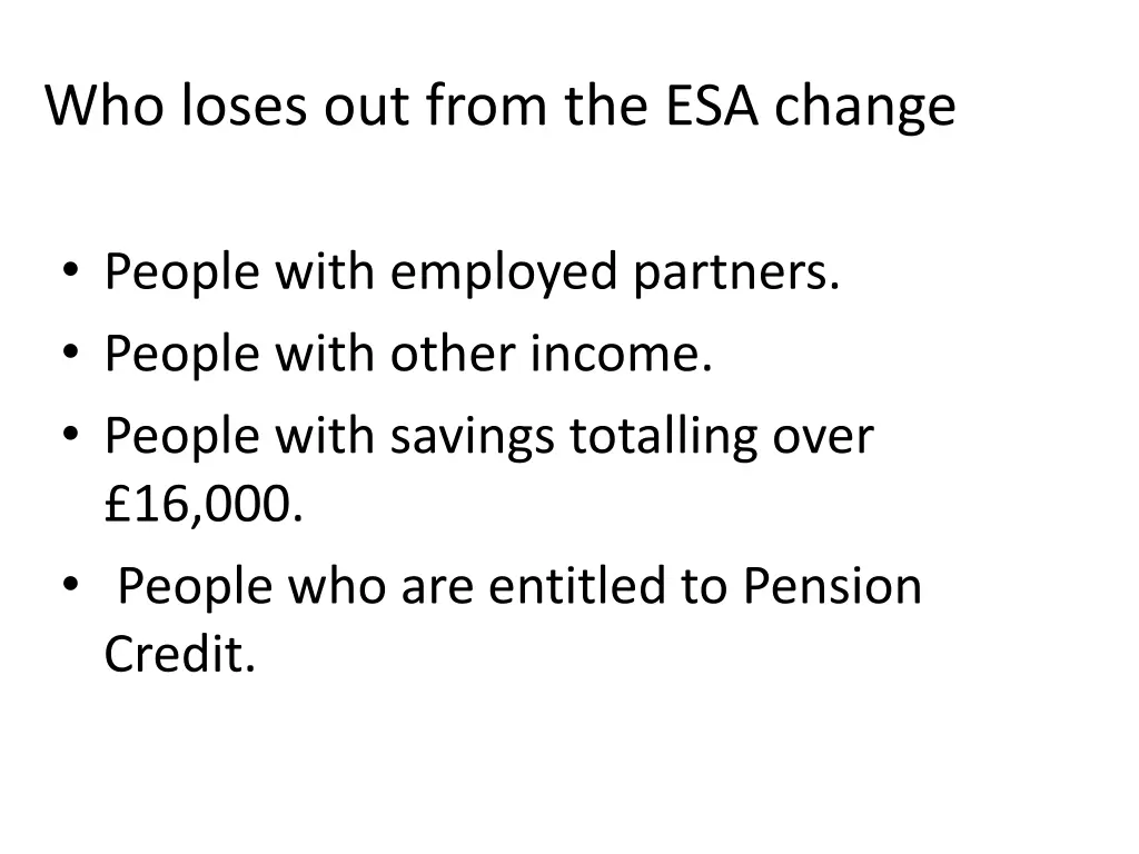 who loses out from the esa change