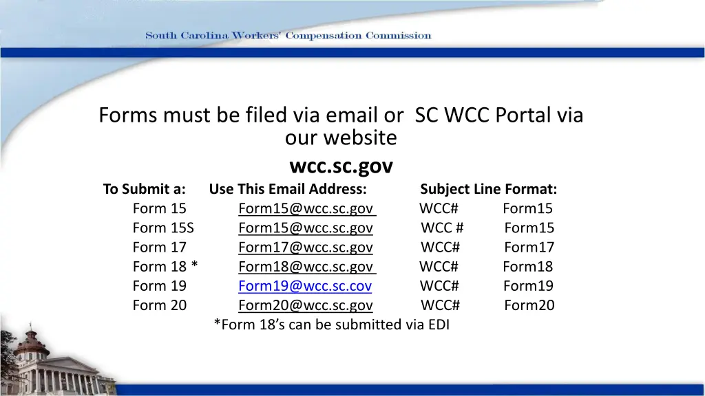 forms must be filed via email or sc wcc portal