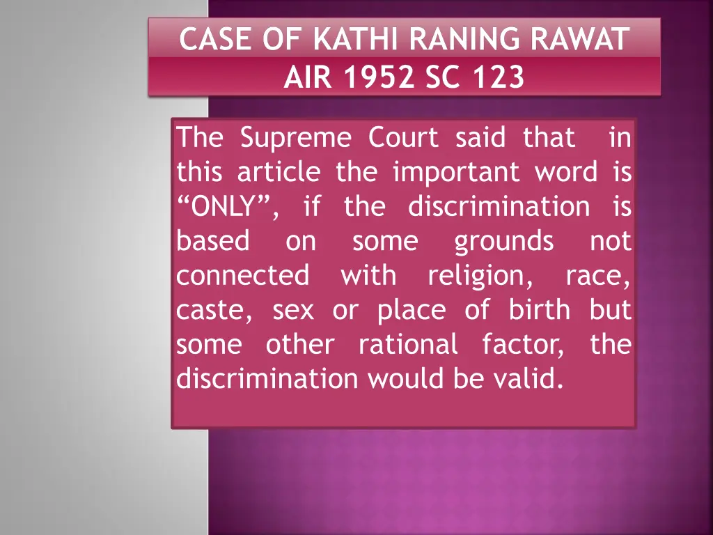 case of kathi raning rawat air 1952 sc 123