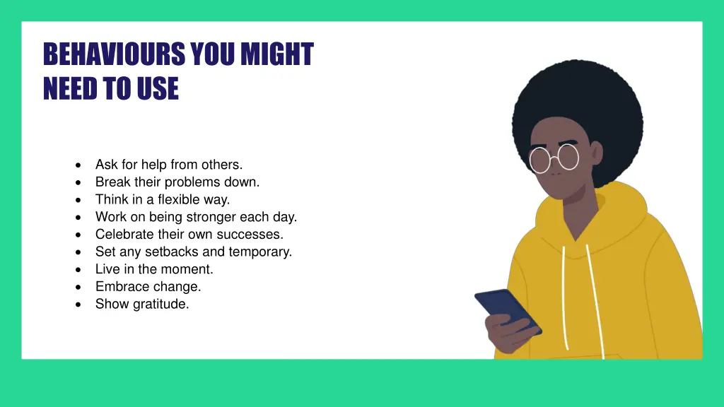 behaviours you might need to use