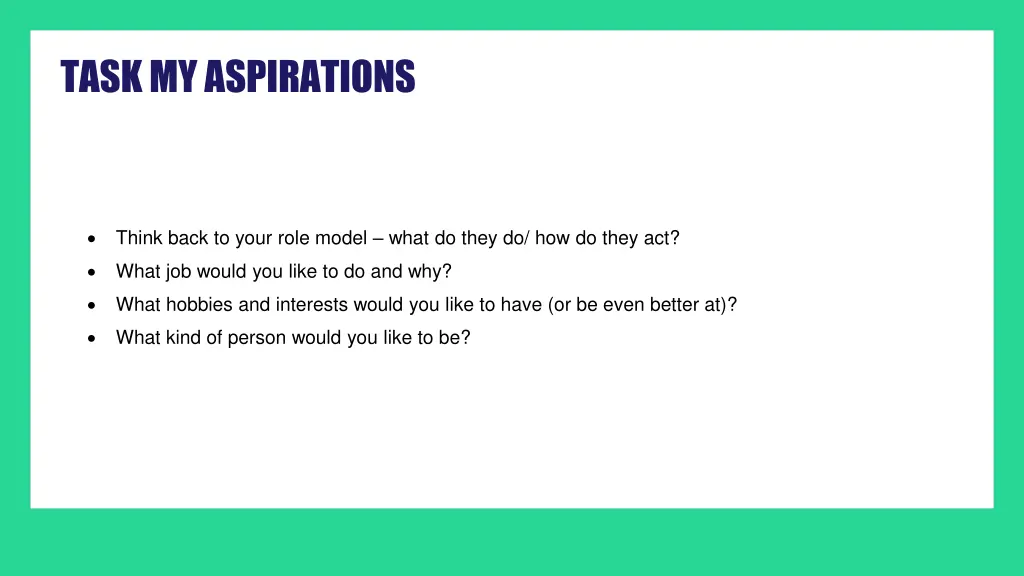 task my aspirations