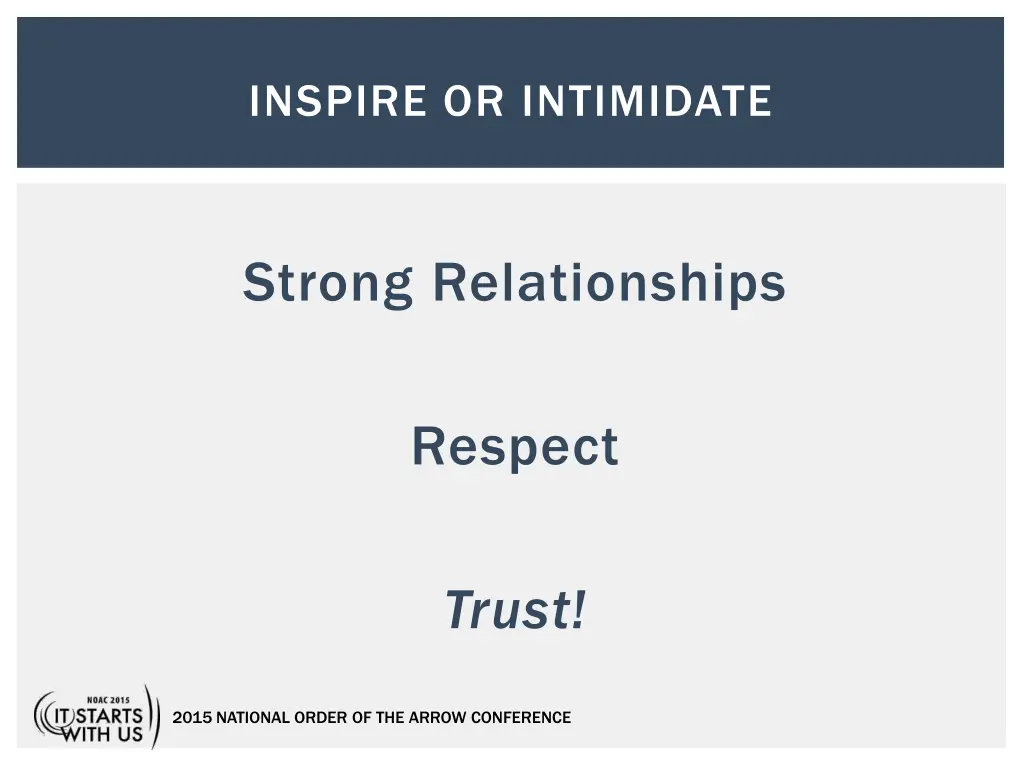 inspire or intimidate