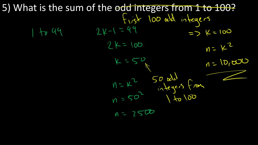 5 what is the sum of the odd integers from